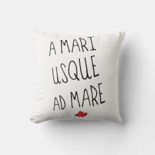 A Mari Usque Ad Mare, Canadian Motto, Canada Throw Pillow