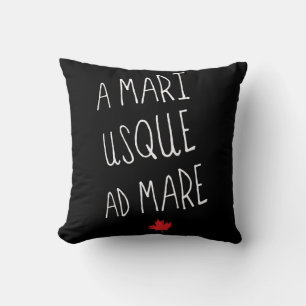 A Mari Usque Ad Mare Throw Pillow, Canadian Motto Throw Pillow