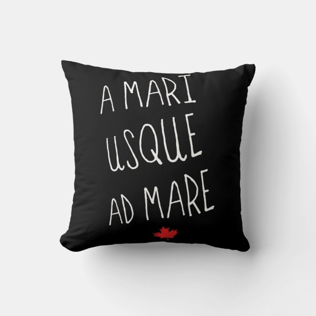 A Mari Usque Ad Mare Throw Pillow, Canadian Motto Throw Pillow (Front)