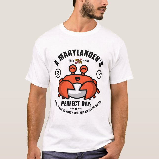 A Marylander's perfect day T-Shirt (Front)