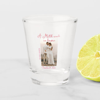 A match made in heaven photo wedding pink name sim shot glass