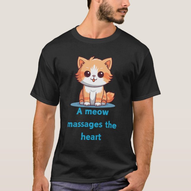 A meow message is heart T-Shirt (Front)