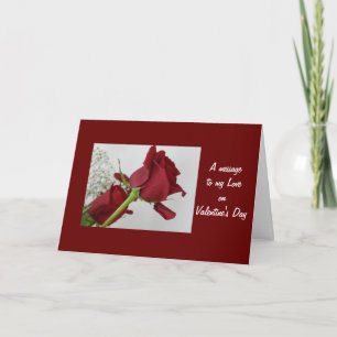 A message to my Love/ on Valentine's Day Holiday Card