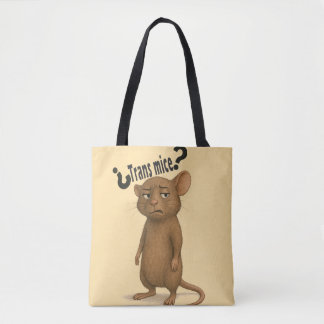 A mice confused by dumb statement tote bag