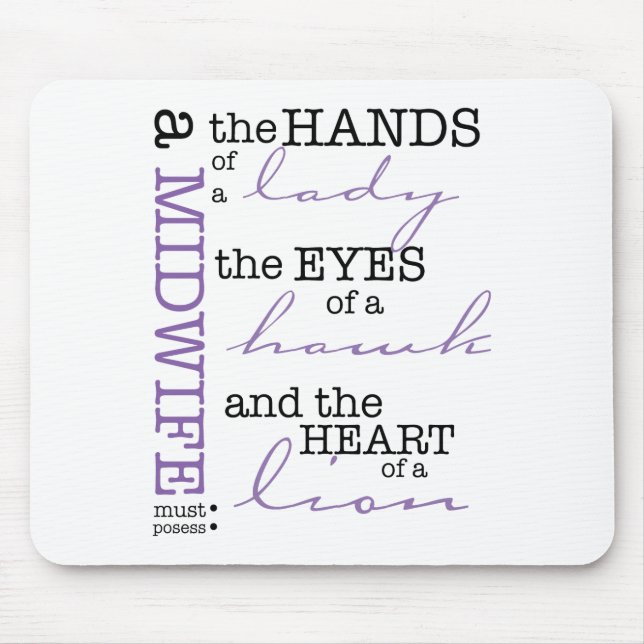 A midwife must possess .... mouse pad (Front)