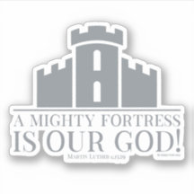 A Mighty Fortress Is Our God