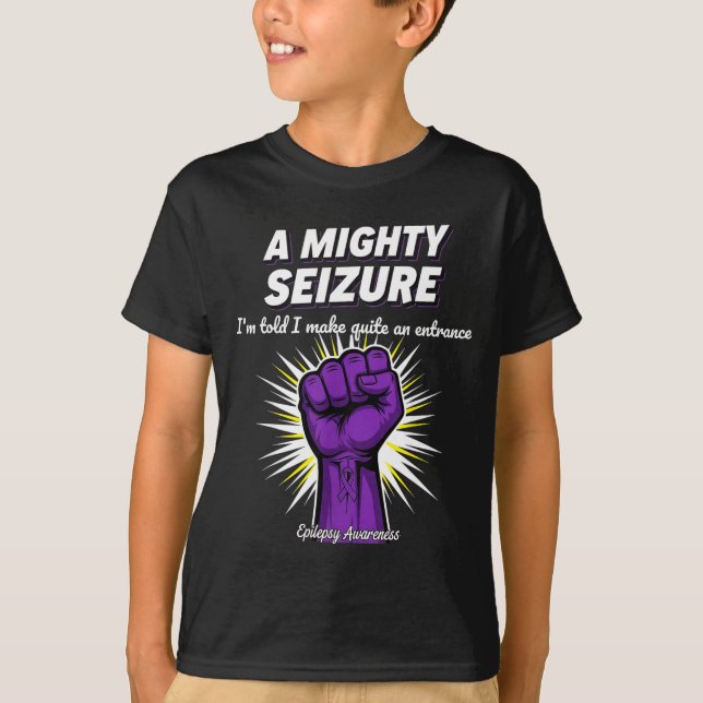 A Mighty Seizure Elepsy Awareness Funny Suprt  T-Shirt (Front)