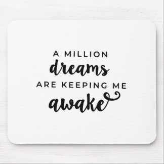 A million Dreams- Greatest Showman Gift Mouse Pad
