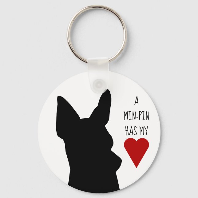 "A Min-Pin has my heart" keychain (Front)