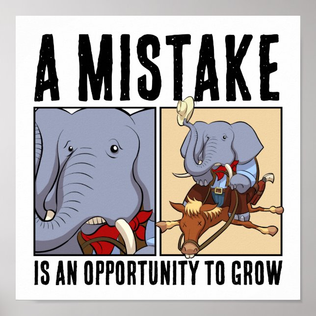 A Mistake Is An Opportunity To Grow Elephant Poster (Front)
