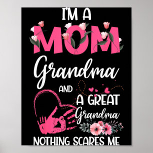 A mom grandma and a great nothing scares mothers poster