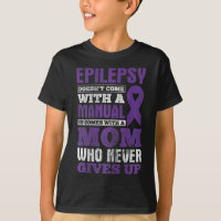 A Mom Who Never Gives Up Epilepsy Awareness