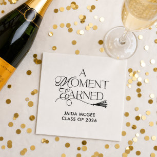 A Moment Earned Graduation Napkin