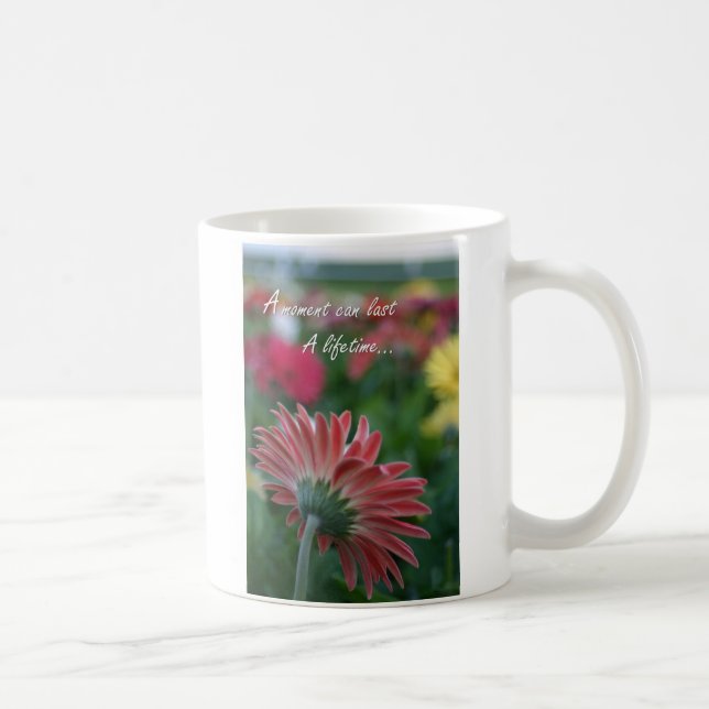 A Moment Pink Gerbera Daisy quote coffee cup (Right)
