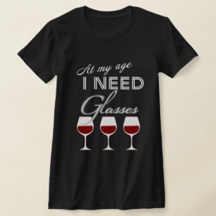 À Mon Âge J'Ai Besoin De Lunettes Vin T-shirt