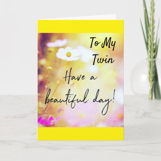 À MON *TWIN* SUR VOTRE CARTE D'ANNIVERSAIRE (Devant)
