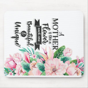 A Mother Is Like A Flower Gift, Mother's Day Gift Mouse Pad