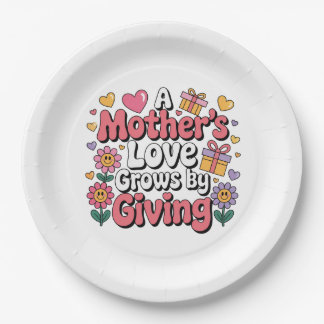 A Mother’s Love Grows By Giving Paper Plate