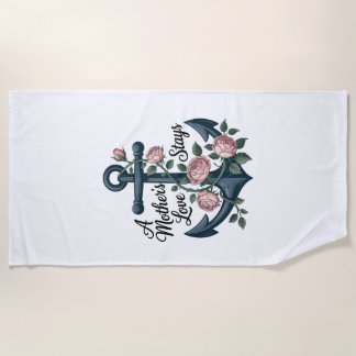 A Mother’s Love Stays Beach Towel