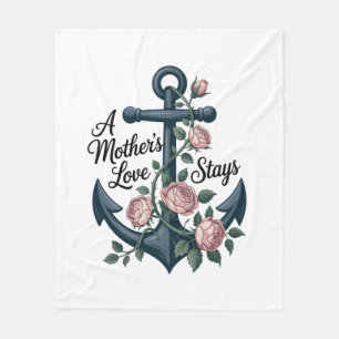 A Mother’s Love Stays Fleece Blanket