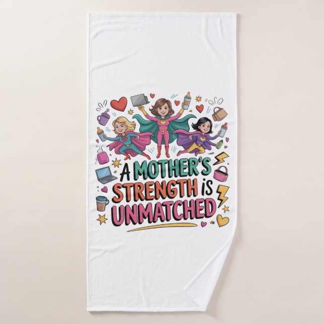 A Mother’s Strength Is Unmatched (Serviette de bain)