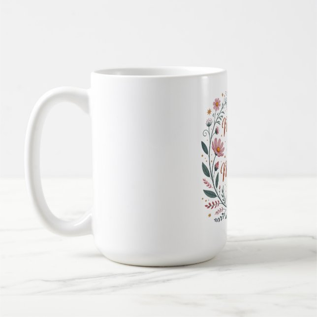 A Mother's Belief Makes Miracles Happen Coffee Mug (Left)