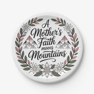 A Mother's Faith Moves Mountains Paper Plate