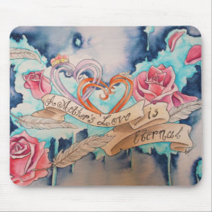 A Mother's Love Is Eternal Mouse Pad