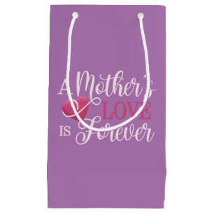 A Mother's Love is Forever Quote Gift Bag