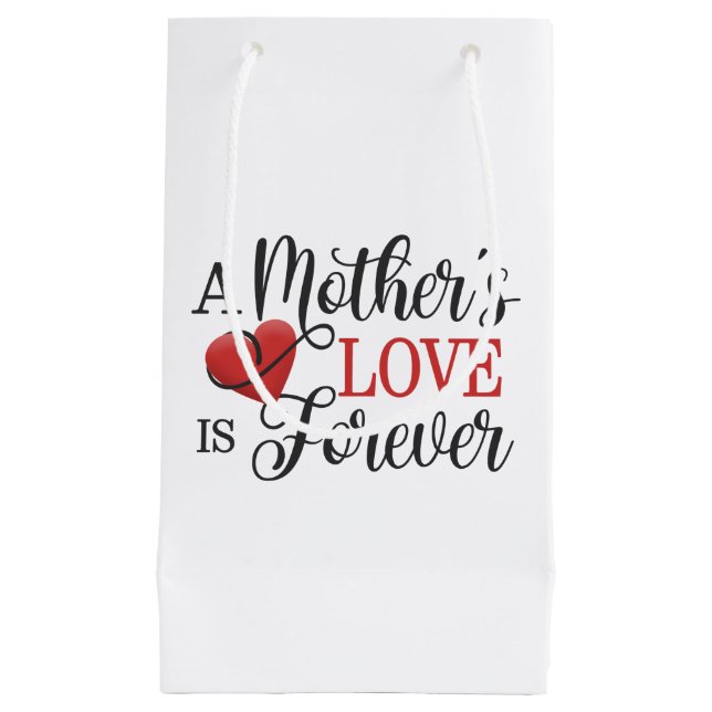 A Mother's Love is Forever Quote | Gift Bag (Front)