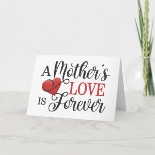 A Mother's Love is Forever Quote   Greeting Card