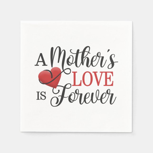 A Mother's Love is Forever Quote | Paper Napkin (Front)