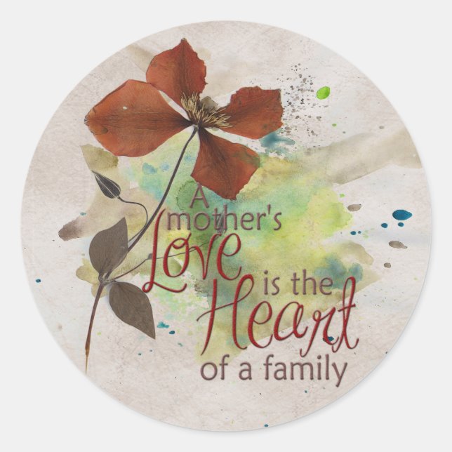 A Mother's Love is the heart of a Family Classic Round Sticker (Front)