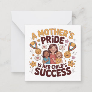 A Mother's Pride Is Her Child's Success﻿ Card