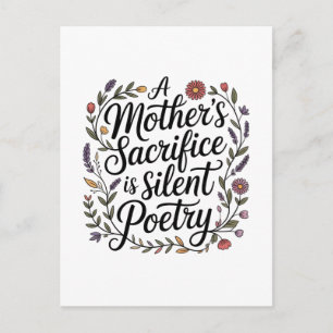 A Mother's Sacrifice Is Silent Poetry Announcement Postcard