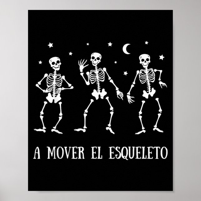 A Mover El Esqueleto Funny Spanish Halloween Poster (Front)