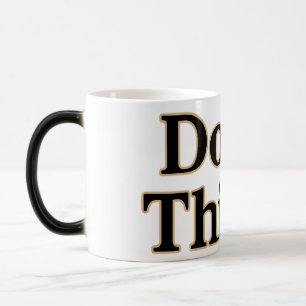 A mug for the loud mind "Don't Thimk"
