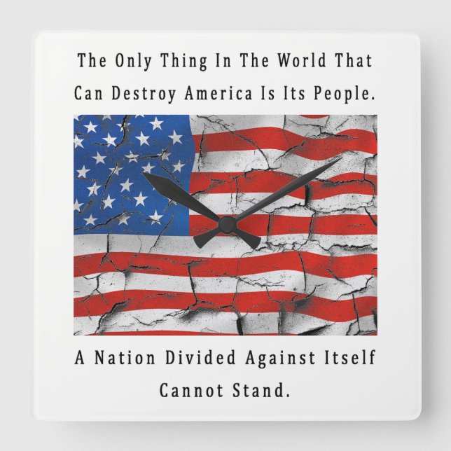 A Nation Divided Against Itself Cannot Stand Square Wall Clock (Front)