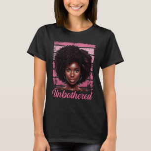 A Natural Flair for Being Unbothered T-Shirt