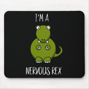 A Nervous Rex Comedy Anxiety Dinosaur Dino T-rex Mouse Pad