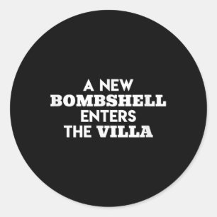 A New Bombshell Enters The Villa Island Love Tv Sh Classic Round Sticker