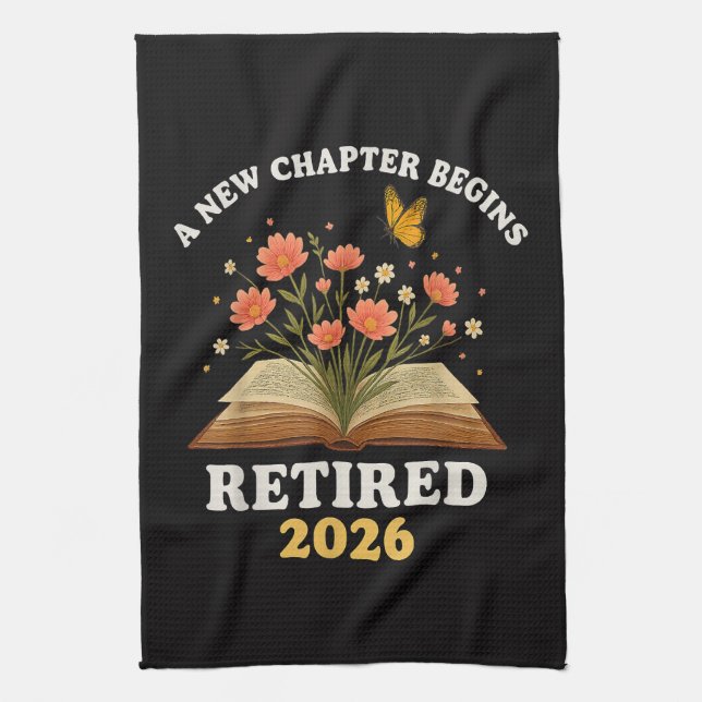 A New Chapter Begins Retired 2026 Kitchen Towel (Vertical)