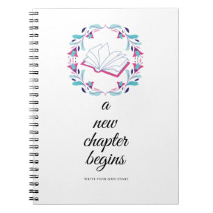 A New Chapter Begins Spiral Notebook