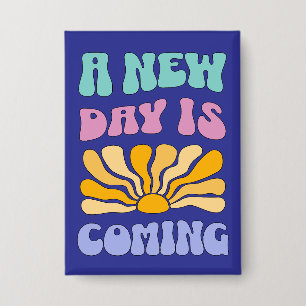 A New Day is Coming