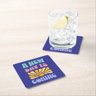 A New Day is Coming Square Paper Coaster