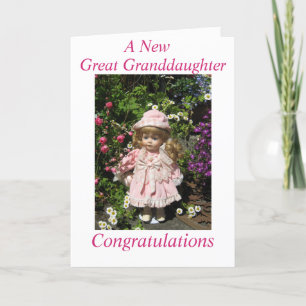 A New Great granddaughter Card
