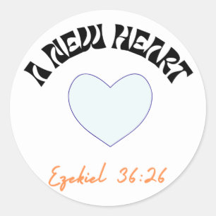 A New Heart, Christian, Love, Valentines, Wedding  Classic Round Sticker