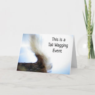 **A NEW HOME** IS A TAIL WAGGING EVENT Card
