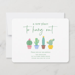 A New Place To Hang Out! Cactus New Home  Announcement