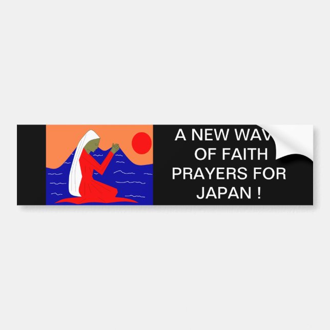 A NEW WAVE OF FAITH PRAYERS FOR JAPAN BUMPER STICKER (Front)
